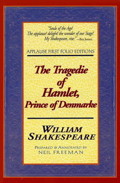 The Tragedie of Hamlet, Prince of Denmarke (Applause Books) cover