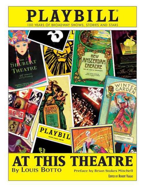 At This Theatre: 100 Years of Broadway Shows, Stories and Stars cover