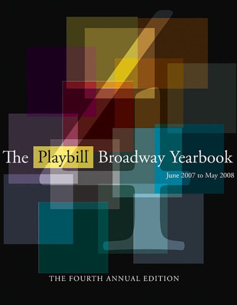 The Playbill Broadway Yearbook: June 2007 to May 2008: Fourth Annual Edition cover