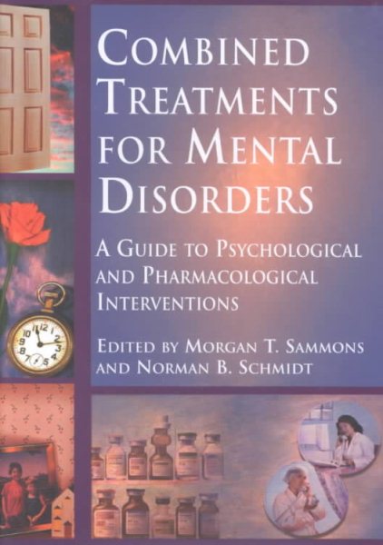 Combined Treatments for Mental Disorders: A Guide to Psychological and Pharmacological Interventions cover