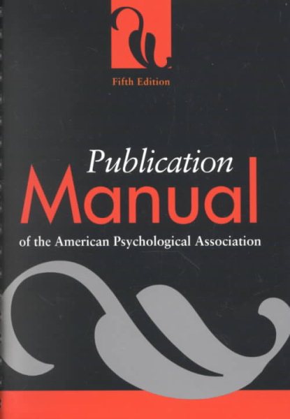 Publication Manual of the American Psychological Association (Fifth Edition)
