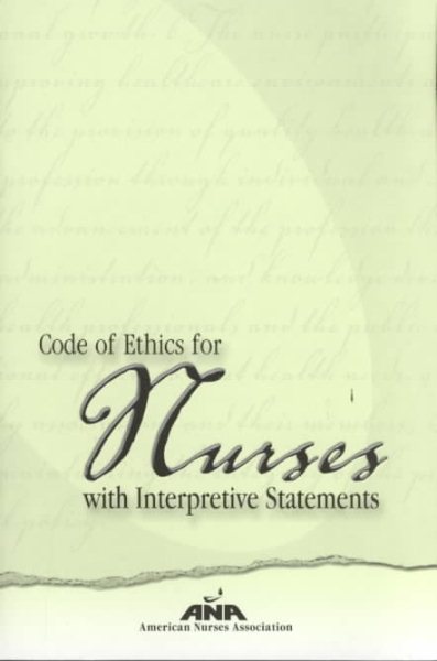 Code Of Ethics For Nurses With Interpretive Statements (American Nurses Association) cover