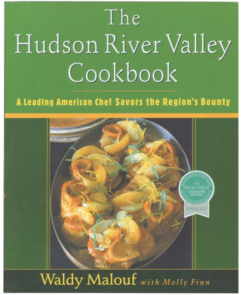 The Hudson River Valley Cookbook: A Leading American Chef Savors the Region's Bounty (Non) cover