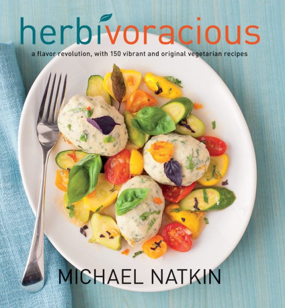 Herbivoracious: A Flavor Revolution with 150 Vibrant and Original Vegetarian Recipes cover