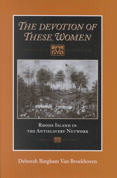 Devotion of These Women: Rhode Island in the Antislavery Network cover