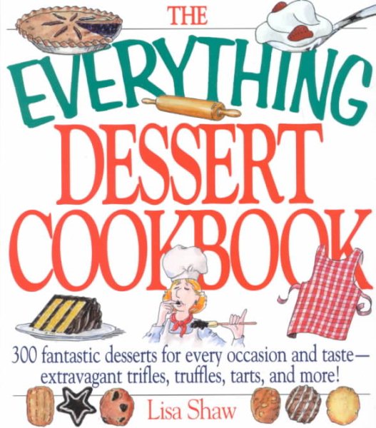 Everything Dessert Book (Everything Series) cover