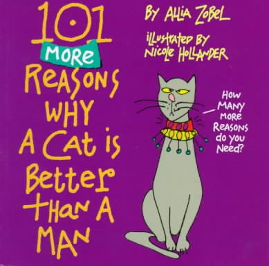 101 More Reasons Why a Cat Is Better Than a Man cover