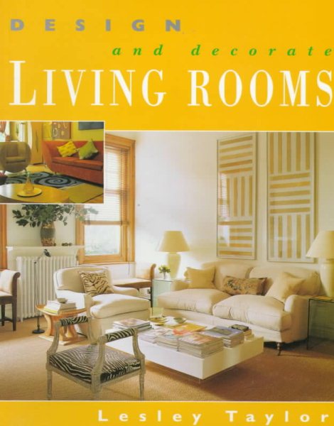 Design and Decorate: Living Rooms