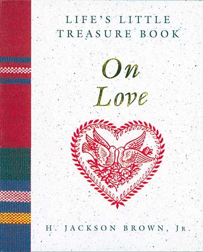 Life's Little Treasure Book on Love (Life's Little Treasure Books)