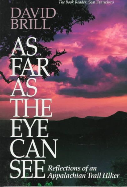 As Far as the Eye Can See: Reflections of an Appalachian Trail Hiker cover