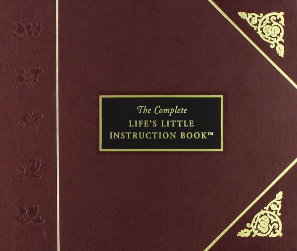 The Complete Life's Little Instruction Book cover