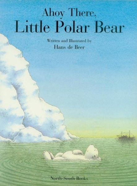 Ahoy There, Little Polar Bear! cover