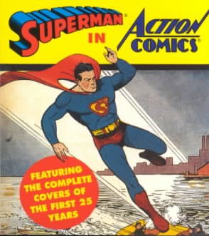 Superman in Action Comics: Featuring the Complete Covers of the First 25 Years (Tiny Folios) cover
