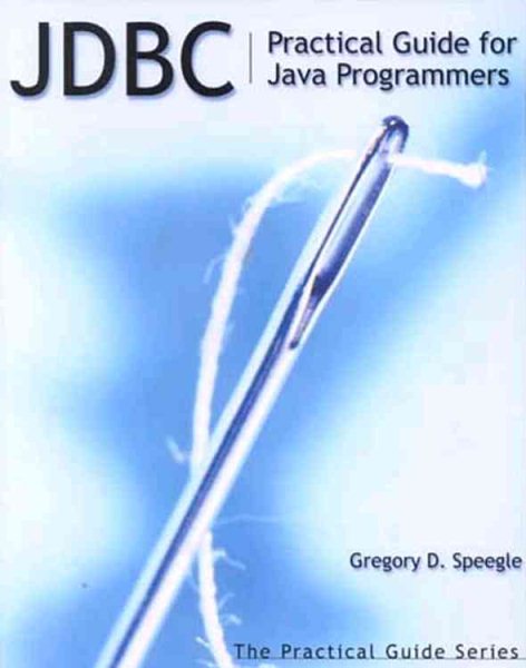 JDBC: Practical Guide for Java Programmers (The Practical Guides) cover