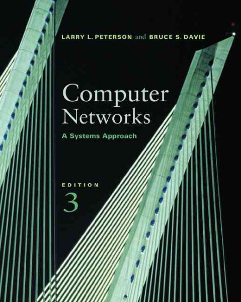Computer Networks, Third Edition: A Systems Approach, 3rd Edition (The Morgan Kaufmann Series in Networking) cover