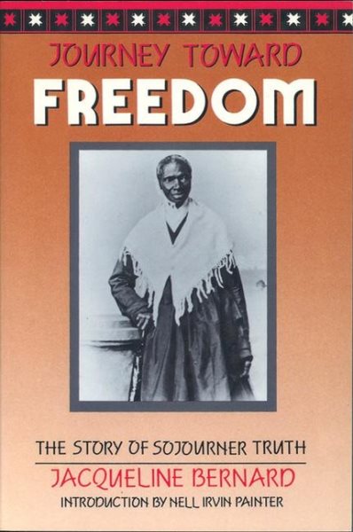 Journey Toward Freedom: The Story of Sojourner Truth cover