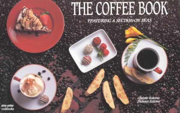 The Coffee Book: Featuring a Section on Teas (Nitty Gritty Cookbooks)