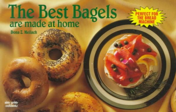 The Best Bagels are Made at Home (Nitty Gritty Cookbooks) cover