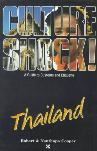 Culture Shock! Thailand (Culture Shock! A Survival Guide to Customs & Etiquette)
