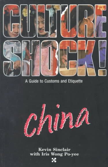 Culture Shock! China ( A Survival Guide to Customs & Etiquette) cover