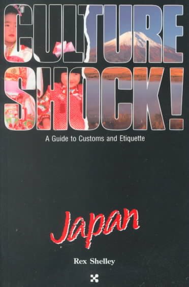 Culture Shock! Japan (Culture Shock! A Survival Guide to Customs & Etiquette)