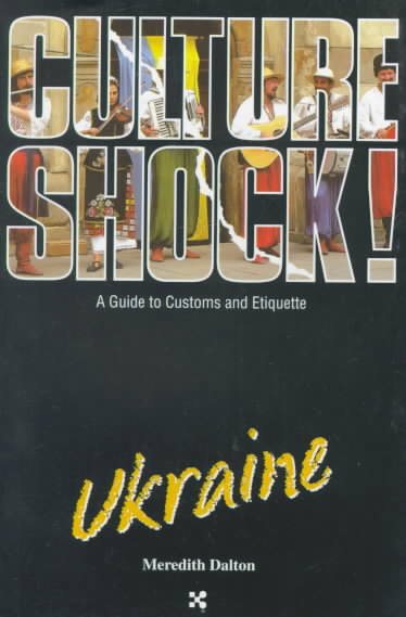 Culture Shock! Ukraine (Culture Shock! A Survival Guide to Customs & Etiquette) cover
