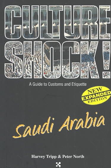 Saudi Arabia (Culture Shock! A Survival Guide to Customs & Etiquette)