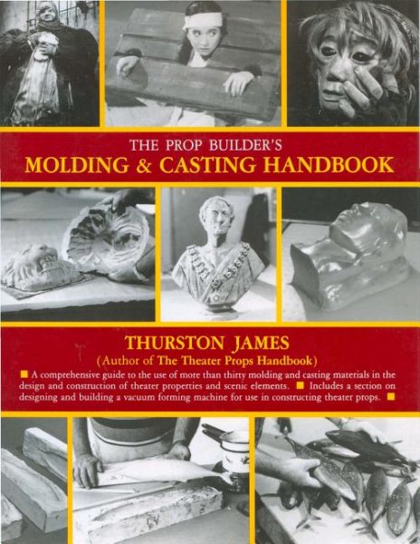 The Prop Builder's Molding & Casting Handbook cover