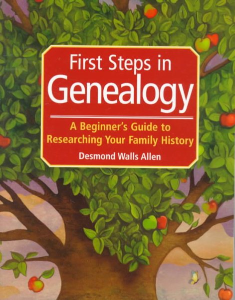 First Steps in Genealogy: A Beginner's Guide to Researching Your Family History