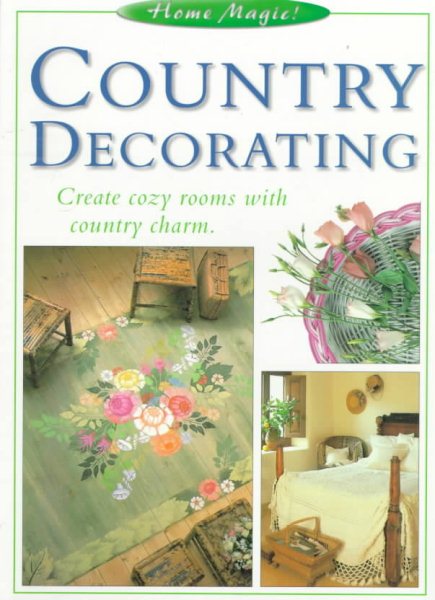 Country Decorating (Home Magic) cover