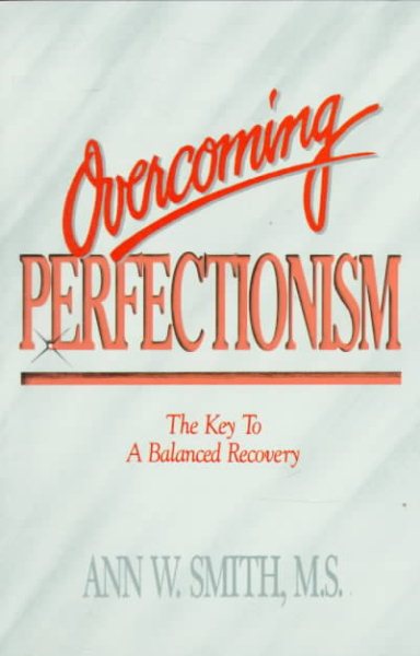 Overcoming Perfectionism: The Key to a Balanced Recovery cover