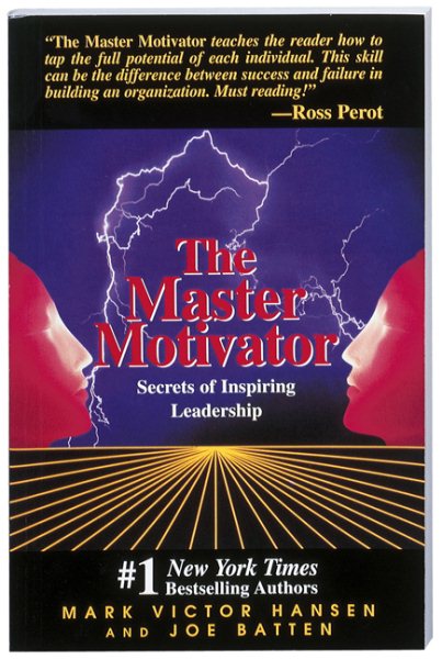Master Motivator: Secrets of Inspiring Leadership cover