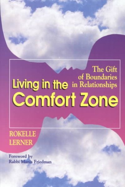 Living in the Comfort Zone: The Gift of Boundaries in Relationships cover
