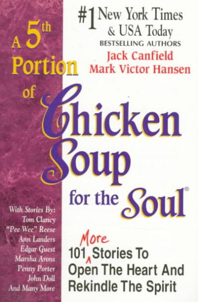 A 5th Portion of Chicken Soup for the Soul: 101 More Stories to Open the Heart and Rekindle the Spirit cover