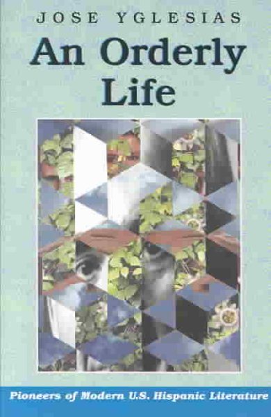 An Orderly Life (Pioneers of Modern U.S. Hispanic Literature) cover