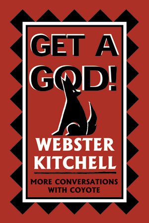 Get a God: More Conversations With Coyote cover