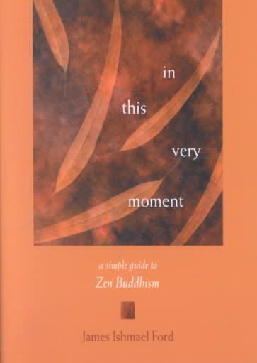 In This Very Moment: A Simple Guide to Zen Buddhism cover