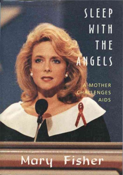 Sleep With the Angels: A Mother Challenges AIDS cover