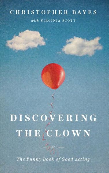 Discovering the Clown, or The Funny Book of Good Acting cover