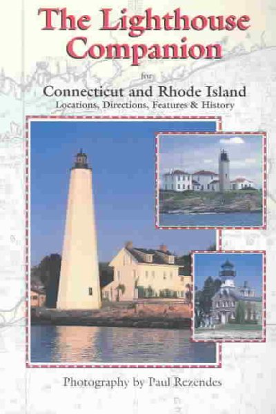 The Lighthouse Companion for Connecticut and Rhode Island (The Lighthouse Companion, 1) cover