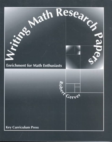 Writing Math Research Papers: Enrichment for Math Enthusiasts cover