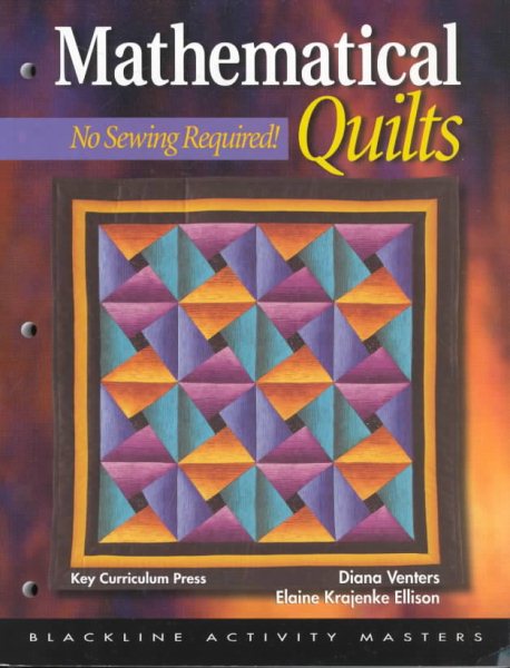 Mathematical Quilts: No Sewing Required (Blackline Activity Masters) cover