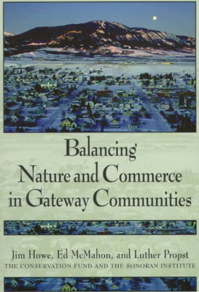 Balancing Nature and Commerce in Gateway Communities cover