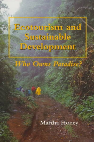 Ecotourism and Sustainable Development: Who Owns Paradise? cover