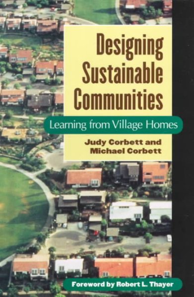 Designing Sustainable Communities: Learning From Village Homes cover