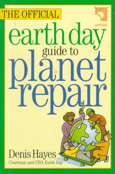 The Official Earth Day Guide to Planet Repair cover