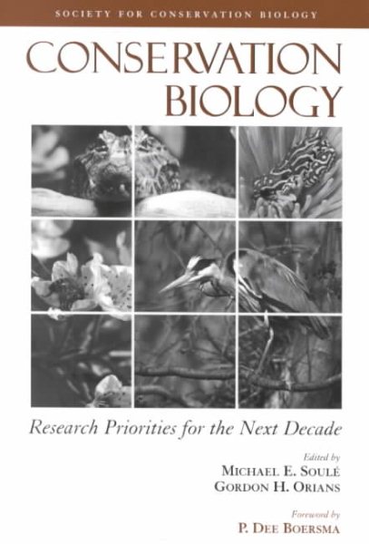 Conservation Biology: Research Priorities For The Next Decade
