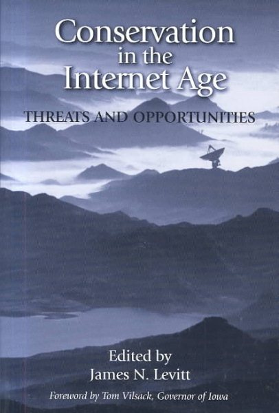 Conservation in the Internet Age: Threats And Opportunities cover
