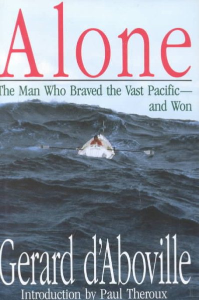 Alone: The Man Who Braved the Vast Pacific and Won cover