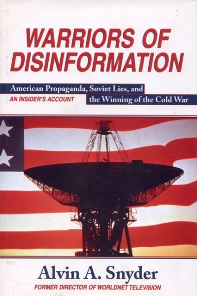 Warriors of Disinformation: How Charles Wick, the Usia, and Videotape Won the Cold War cover